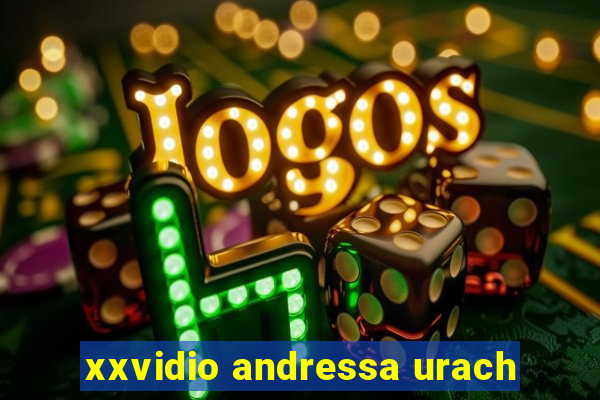 xxvidio andressa urach